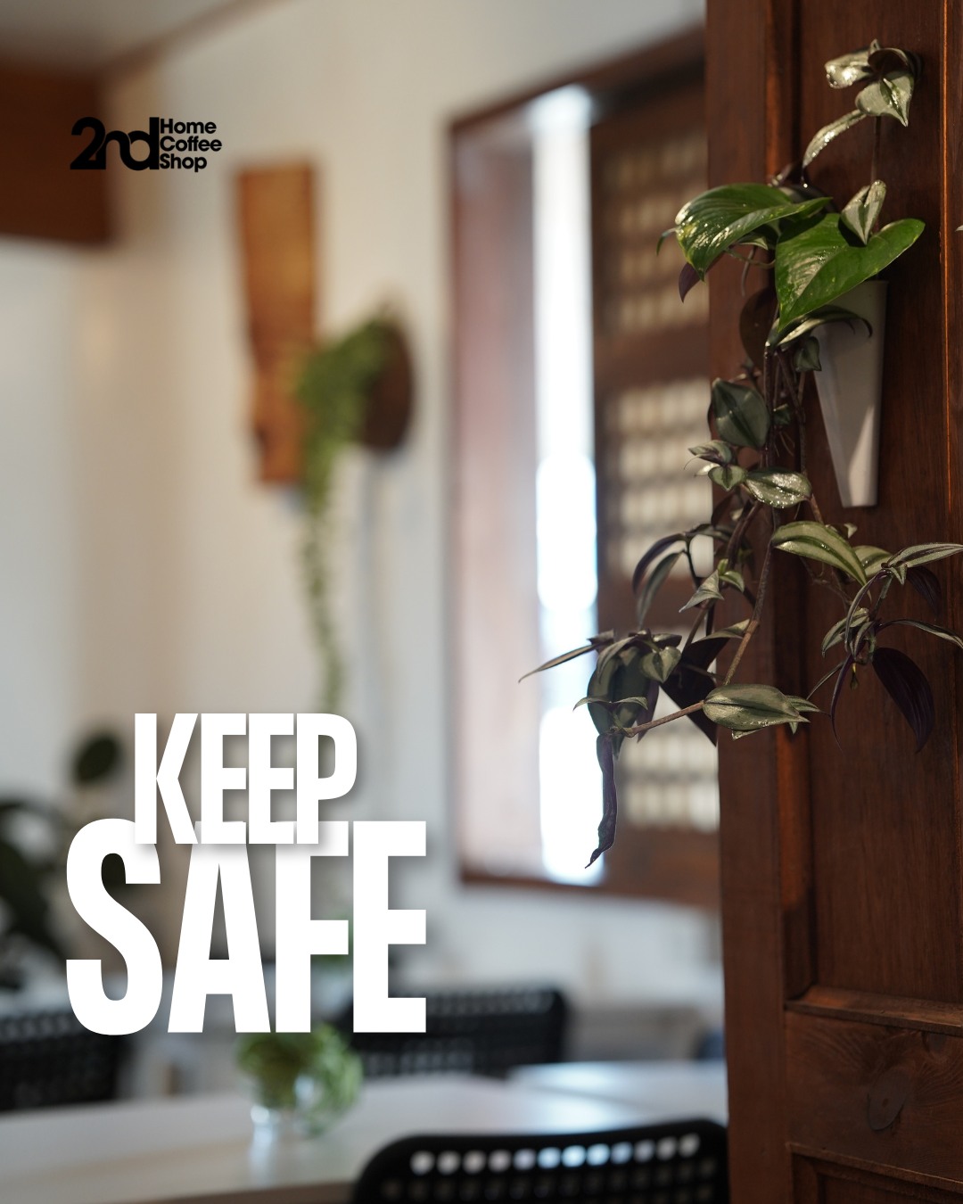 Stay safe promo and interior at 2nd Home Coffee Shop